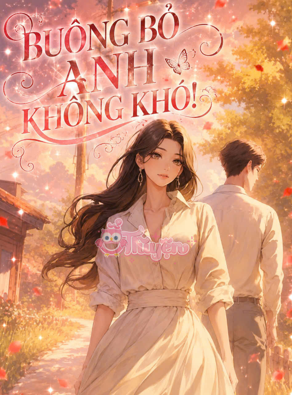 Buông Bỏ Anh Không Khó