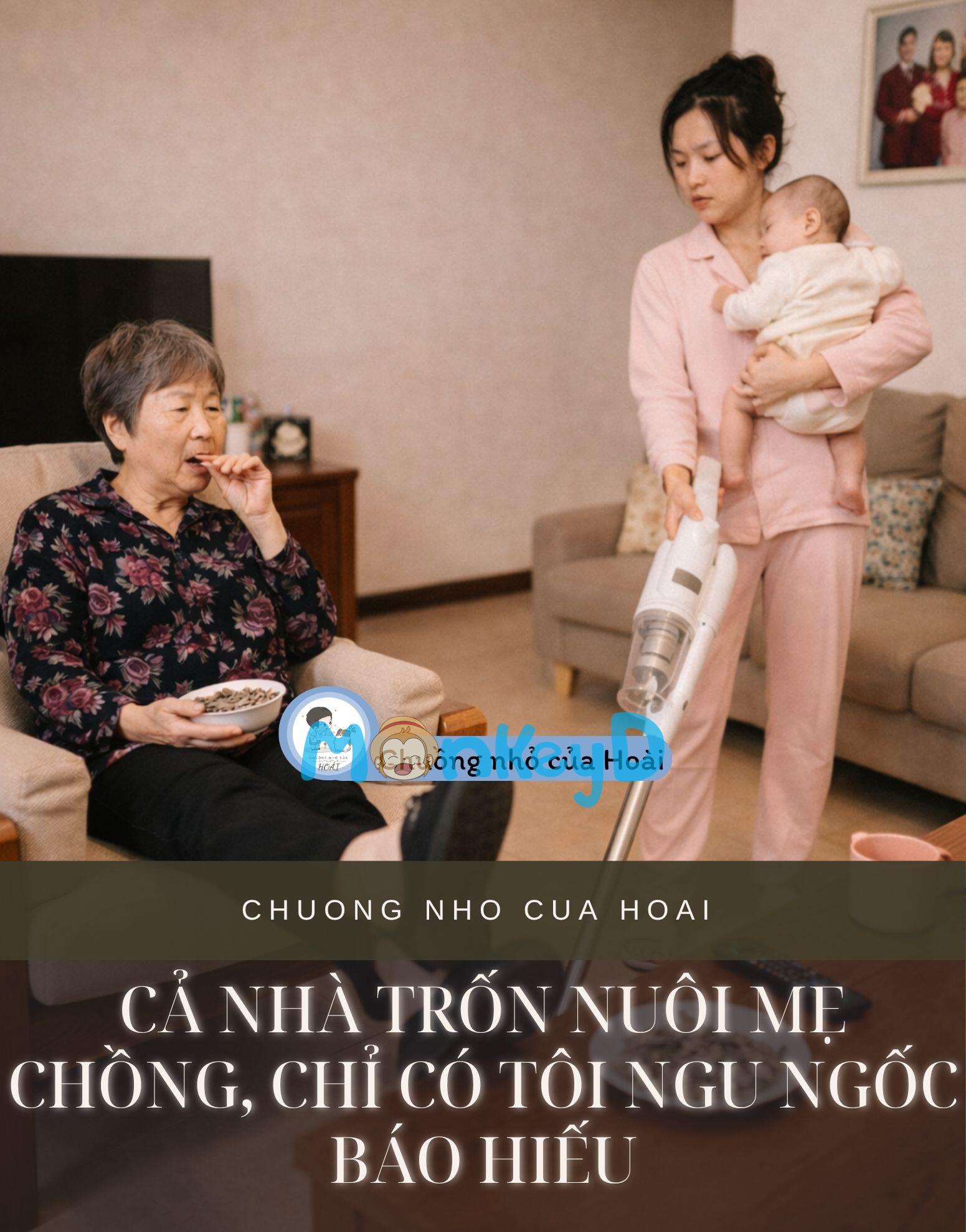 Cả Nhà Trốn Nuôi Mẹ Chồng, Chỉ Có Tôi Ngu Ngốc Báo Hiếu