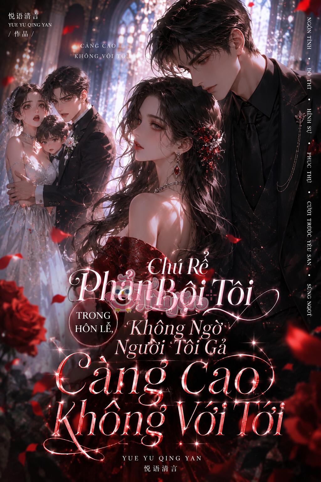 Chú Rể Phản Bội Tôi Trong Hôn Lễ, Không Ngờ Người Tôi Gả Càng Cao Không Với Tới