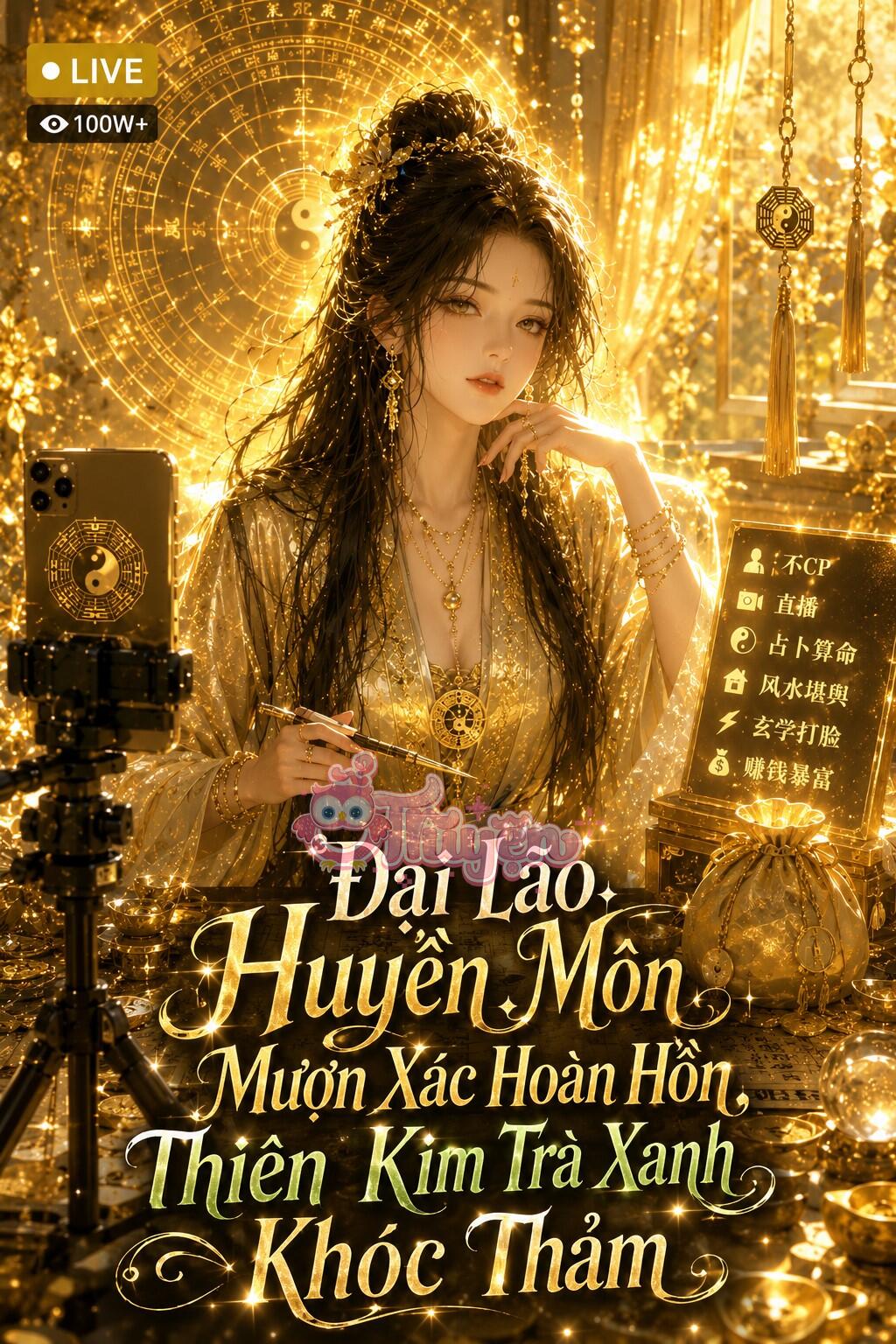 Đại Lão Huyền Môn Mượn Xác Hoàn Hồn, Thiên Kim Trà Xanh Khóc Thảm