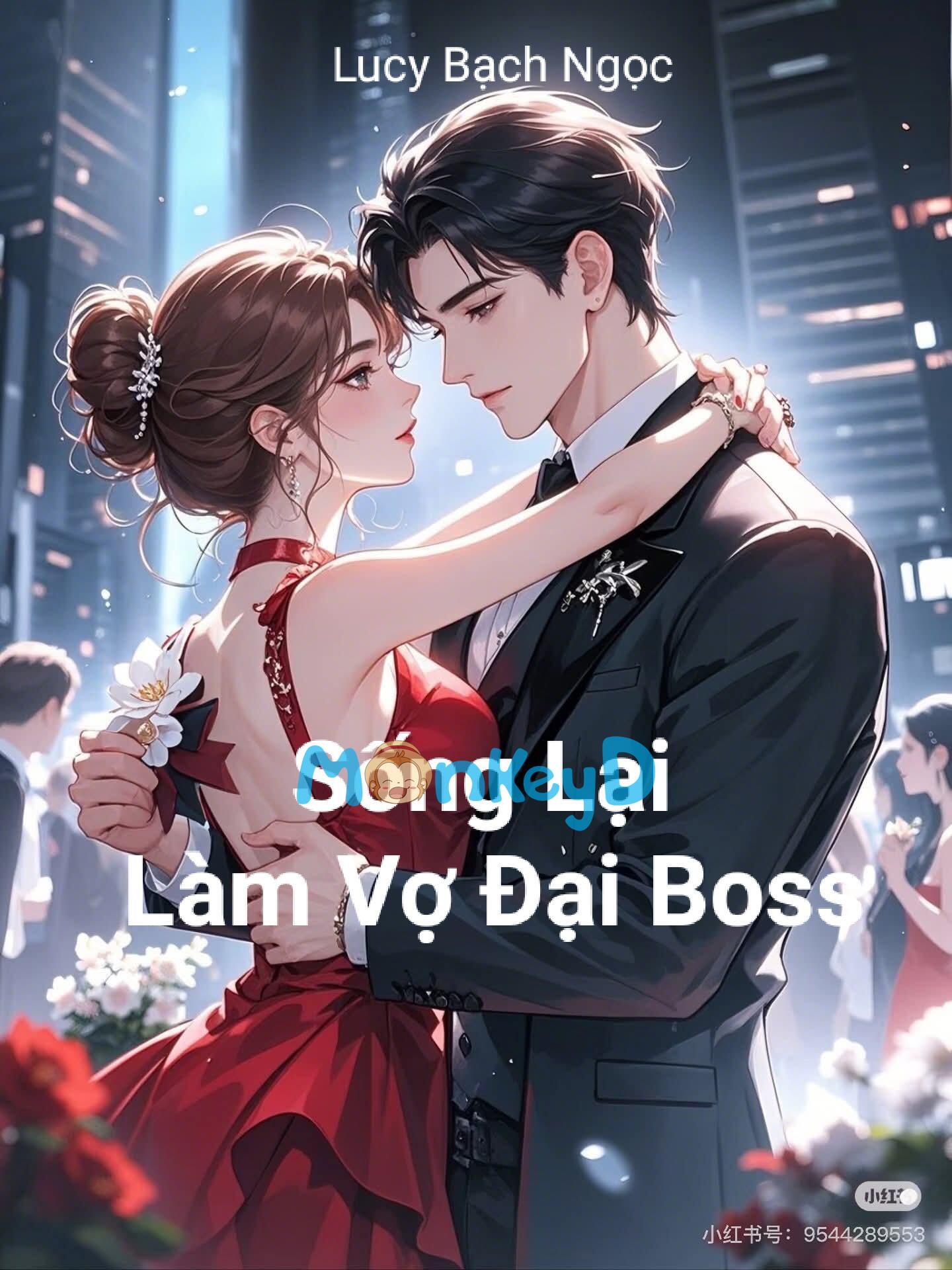 Sống Lại Trở Thành Vợ Đại Boss