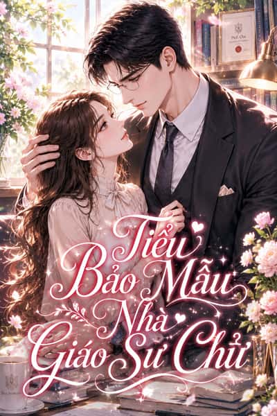 Tiểu Bảo Mẫu Nhà Giáo Sư Chử
