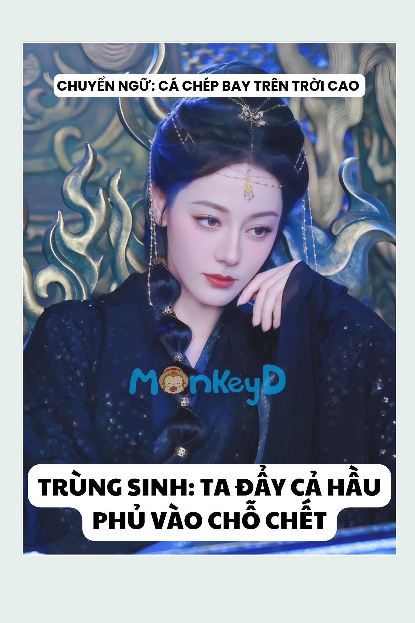 Trùng Sinh: Ta Đẩy Cả Hầu Phủ Vào Chỗ Chết