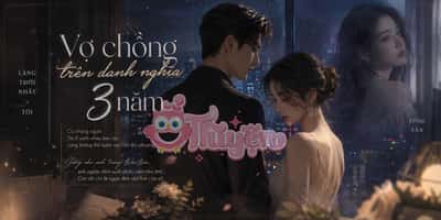 Vợ Chồng Trên Danh Nghĩa 3 Năm